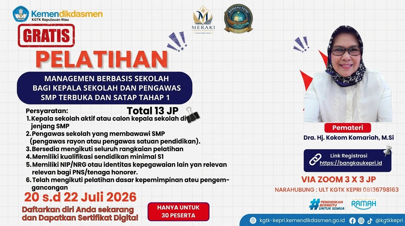 PELATIHAN MANAJEMEN BERBASIS SEKOLAH BAGI KEPALA SEKOLAH DAN PENGAWAS SMP TERBUKA DAN SATAP TAHAP 1